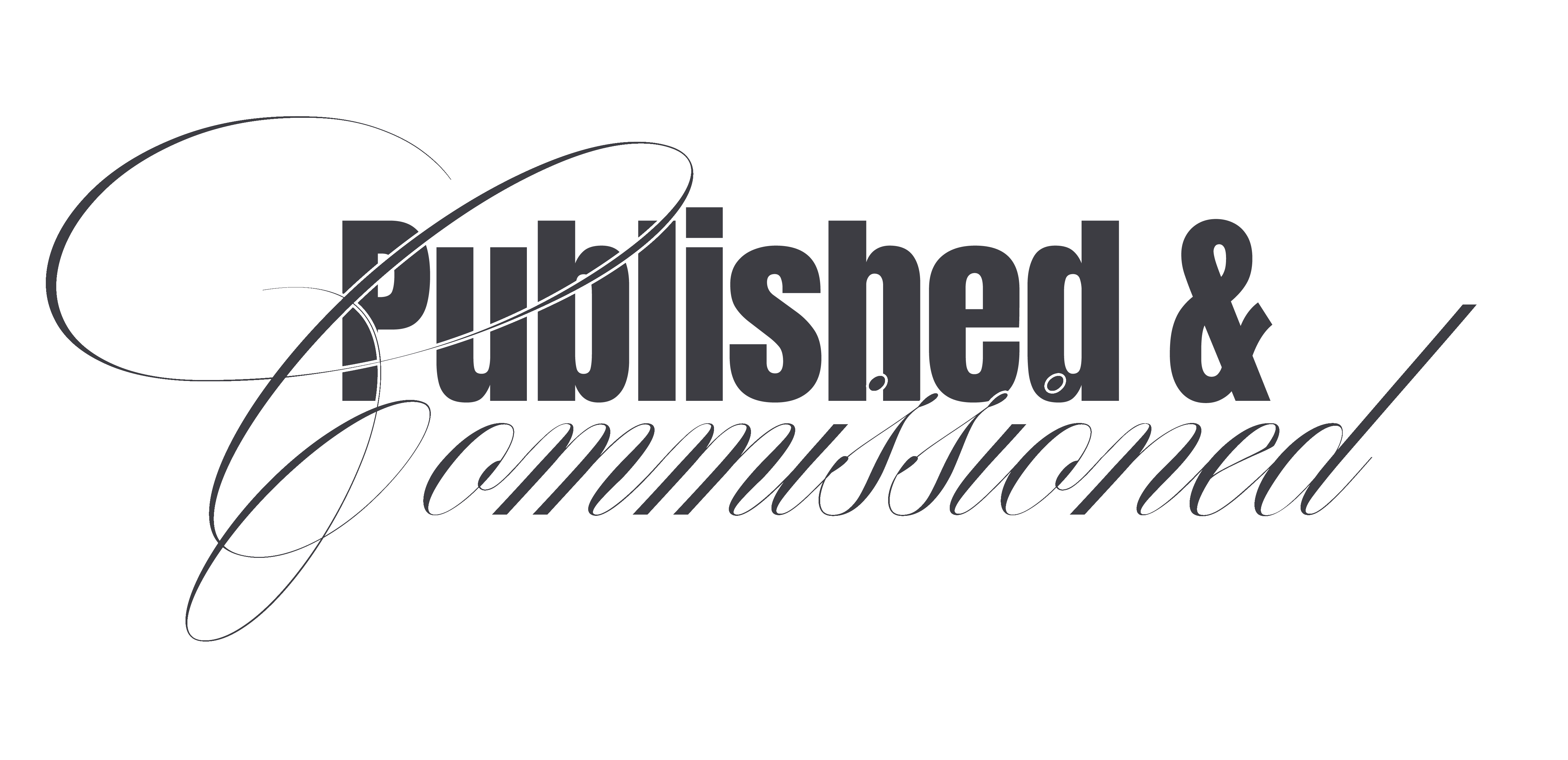 Published & Commissioned